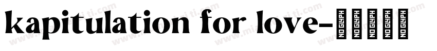 kapitulation for love字体转换